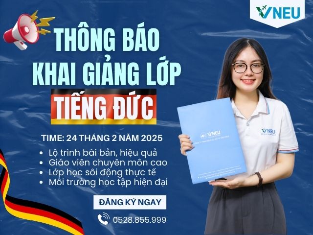 VNEU khai giảng khóa học tiếng Đức offline ngày 24/02/2025 - Sẵn sàng du học nghề Đức!