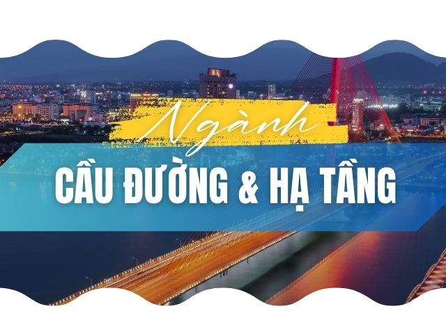 Du học nghề Đức ngành Cầu đường &amp; Hạ tầng: Lựa chọn sáng suốt cho giới trẻ Việt Nam yêu thích xây dựng và phát triển hạ tầng hiện đại