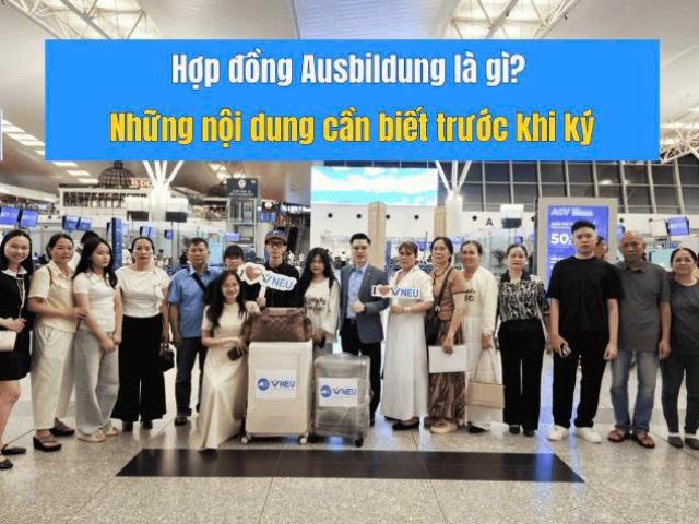 Hợp đồng Ausbildung là gì? Những nội dung cần biết trước khi ký