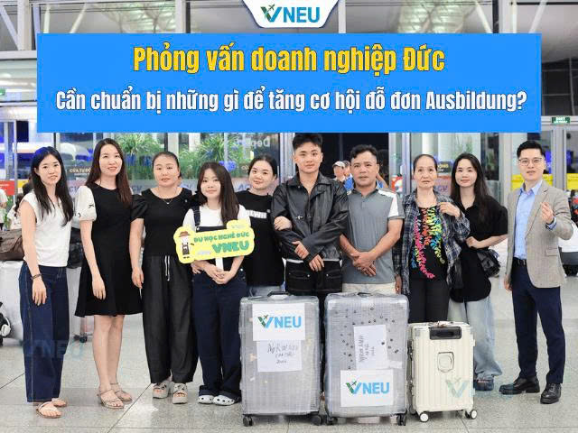 Phỏng vấn doanh nghiệp Đức: Cần chuẩn bị những gì để tăng cơ hội đỗ đơn Ausbildung?