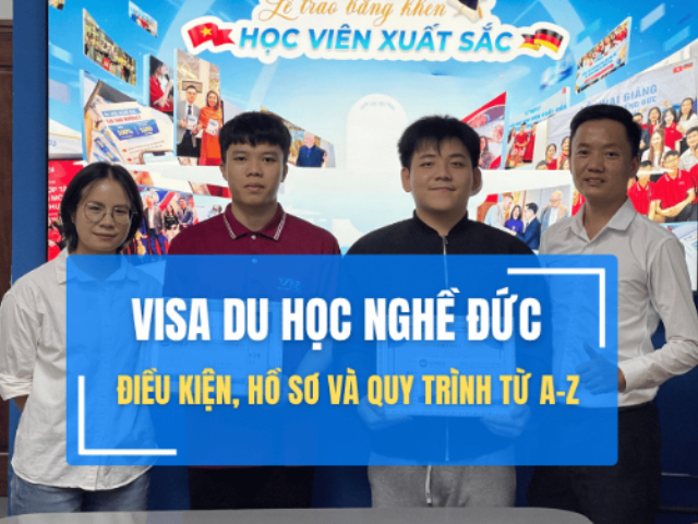 VISA DU HỌC NGHỀ ĐỨC: ĐIỀU KIỆN, HỒ SƠ VÀ QUY TRÌNH TỪ A–Z